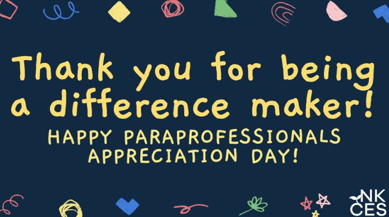 Thank you for being a difference maker! Happy paraprofessionals appreciation day!