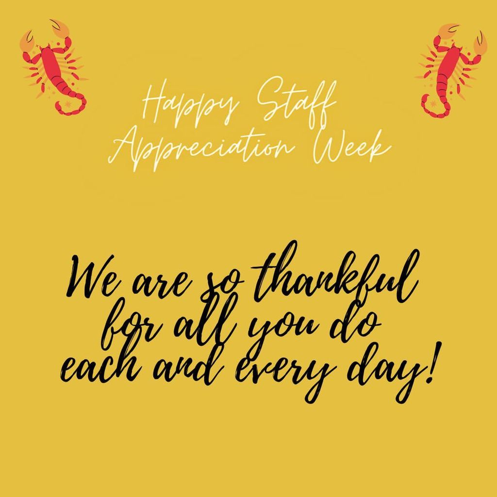 Happy Staff Appreciation Week! We are so thankful for all you do each and every day: Text on yellow background with red scorpions